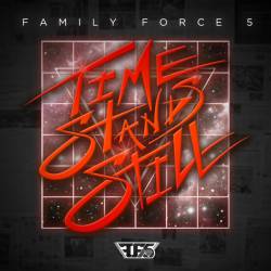 Family Force 5 : Time Stands Still